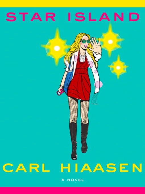 Title details for Star Island by Carl Hiaasen - Available